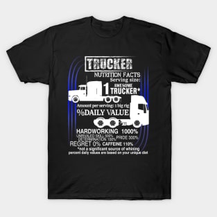 Trucker nutrition facts T-Shirt